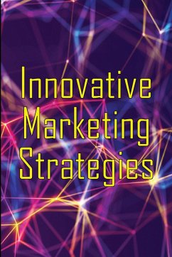 Innovative Marketing Strategies - Stuart, Paul W.