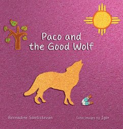 Paco and the Good Wolf - Santistevan, Bernadine