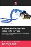 Otimização do tráfego em redes multi-serviços