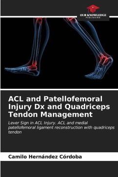 ACL and Patellofemoral Injury Dx and Quadriceps Tendon Management - Hernández Córdoba, Camilo