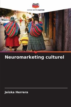 Neuromarketing culturel - Herrera, Jeiska