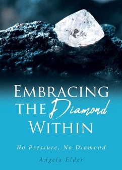Embracing the Diamond Within - Elder, Angela
