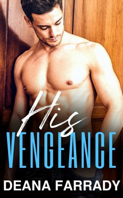 His Vengeance (eBook, ePUB) - Farrady, Deana