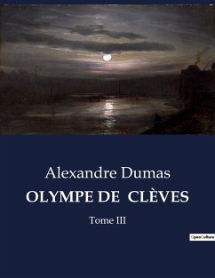 OLYMPE DE CLÈVES - Dumas, Alexandre