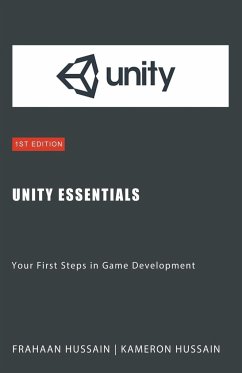 Unity Essentials - Hussain, Kameron; Hussain, Frahaan