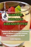 GARNEK KREACJI KREMOWYCH GARNEK KREACJI KREMOWYCH