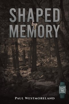 Shaped by Memory - Westmoreland, Paul