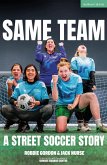 Same Team - A Street Soccer Story (eBook, ePUB)