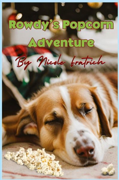 Rowdy's Popcorn Adventure Rowdy's Popcorn Adventure