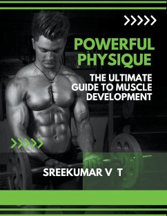Powerful Physique - Sreekumar, V T