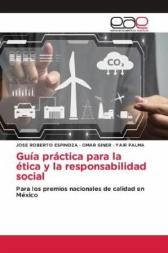 Guía práctica para la ética y la responsabilidad social - ESPINOZA, JOSE ROBERTO;GINER, OMAR;PALMA, YAIR