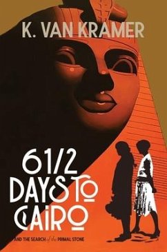6 1/2 Days to Cairo - Kramer, K van