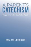 A Parent's Catechism