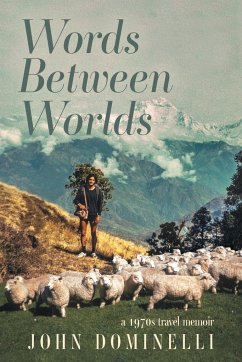 Words Between Worlds - Dominelli, John