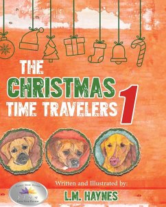 The Christmas Time Travelers 1 - Haynes, L. M.