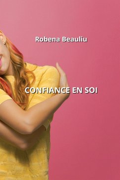 Confiance En Soi - Beauliu, Robena