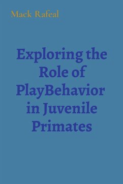 Exploring the Role of PlayBehavior in Juvenile Primates - Rafeal, Mack
