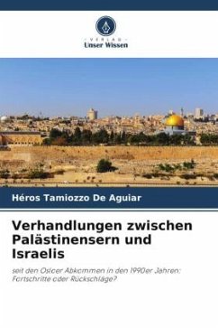 Verhandlungen zwischen Palästinensern und Israelis - Tamiozzo De Aguiar, Héros
