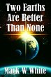 Two Earths Are Better Than None (eBook,... - Bild 1