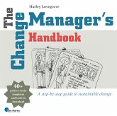 The Change Manager's Handbook (eBook, ePUB)