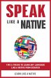 Speak Like a Native: Tips & Tricks to... - Bild 1