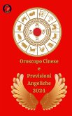 Oroscopo Cinese e Previsioni Angeliche 2024 (eBook, ePUB)