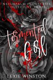 Tormented Girl (Neighpalm Industries Collective, #3) (eBook, ePUB)