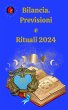 Bilancia. Previsioni e Rituali 2024... - Bild 1