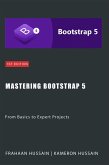 Mastering Bootstrap 5: From Basics to Expert Projects (eBook, ePUB)