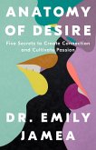 Anatomy of Desire (eBook, ePUB)