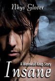 Insane (Werewolf Keep Trilogy, #0) (eBook, ePUB)
