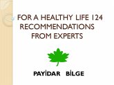 For A Healthy Life 124 Recommendations From Experts (eBook, ePUB) For A Healthy Life 124 Recommendations From Experts (eBook, ePUB)