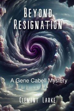 Cover Beyond Resignation (A Gene Cabell Mystery, #1) (eBook, ePUB)