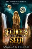 Echoes of a Seer: The Starbinds Series, Book 1 (eBook, ePUB)