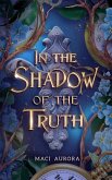In the Shadow of the Truth (Fareview Fairytales, #4) (eBook, ePUB)