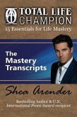 Total Life Champion: The Mastery Transcripts (eBook, ePUB) Total Life Champion: The Mastery Transcripts (eBook, ePUB)