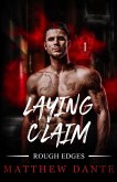 Laying Claim (Rough Edges, #1) (eBook, ePUB)