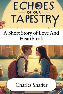 Echoes of Our Tapestry (eBook, ePUB) - Shaffer, Charles