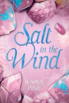 Salt in the Wind (Sea of Broken Glass, #0) (eBook, ePUB) - Pine, Jenna