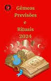 Gêmeos Previsões e Rituais 2024 (eBook, ePUB)