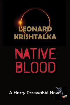 Native Blood (A Harry Przewalski Novel, #4) (eBook, ePUB) - Carroll, Maureen; Krishtalka, Leonard