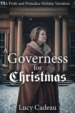 Cover A Governess for Christmas: A Pride and Prejudice Holiday Variation (eBook, ePUB)