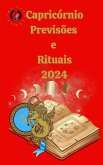 Capricórnio Previsões e Rituais 2024 (eBook, ePUB)