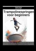 Trampolinespringen voor beginners