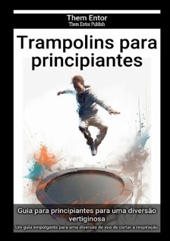 Trampolins para principiantes - Entor, Them