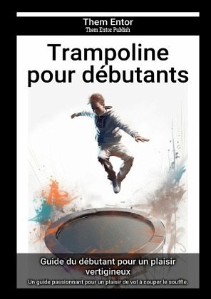 Trampoline pour débutants Trampoline pour débutants
