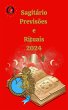 Sagitário Previsões e Rituais 2024... - Bild 1