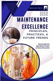 Maintenance Excellence: Principles, Practices, and Future Trends (eBook, ePUB)