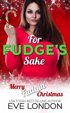 For Fudge's Sake (eBook, ePUB) - London, Eve