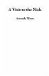 A Visit to the Nick (eBook, ePUB) - Bild 1